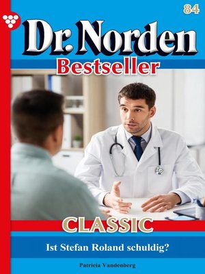 cover image of Dr. Norden Bestseller Classic 84 – Arztroman